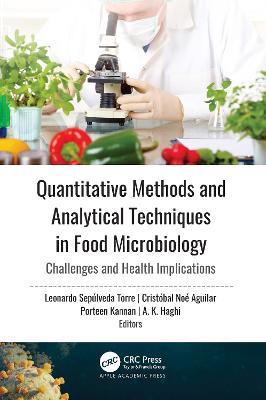 Quantitative Methods and Analytical Techniques in Food Microbiology: Challenges and Health Implications - cover