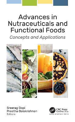 Advances in Nutraceuticals and Functional Foods: Concepts and Applications - cover