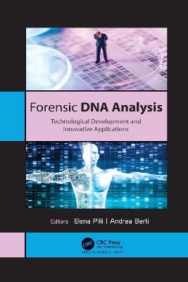 Forensic DNA Analysis: Technological Development and Innovative Applications - cover