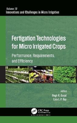 Fertigation Technologies for Micro Irrigated Crops: Performance, Requirements, and Efficiency - cover