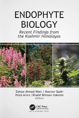 Endophyte Biology: Recent Findings from the Kashmir Himalayas - cover