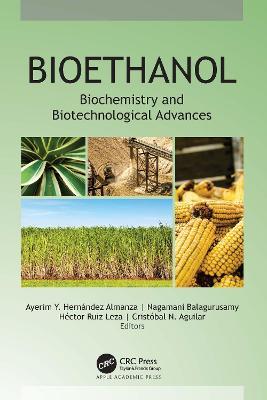 Bioethanol: Biochemistry and Biotechnological Advances - cover