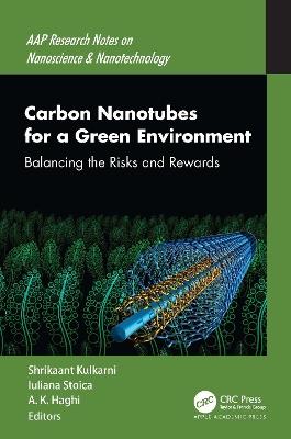 Carbon Nanotubes for a Green Environment: Balancing the Risks and Rewards - cover