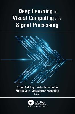 Deep Learning in Visual Computing and Signal Processing - cover