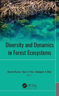 Diversity and Dynamics in Forest Ecosystems - cover