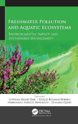 Freshwater Pollution and Aquatic Ecosystems: Environmental Impact and Sustainable Management - cover