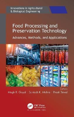 Food Processing and Preservation Technology: Advances, Methods, and Applications - cover