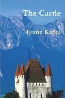 The Castle - Franz Kafka - cover