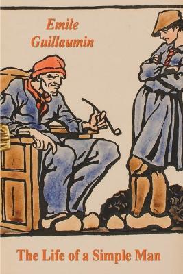 The Life of a Simple Man - Emile Guillaumin - cover