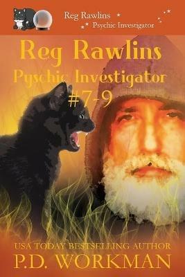 Reg Rawlins, Psychic Investigator 7-9: A Paranormal & Cat Cozy Mystery Series - P D Workman - cover