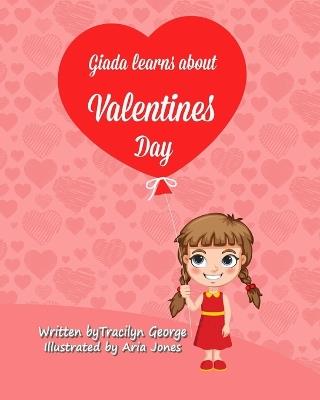 Giada Learns about Valentine's Day - Tracilyn George - cover
