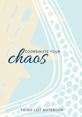 Coordinate Your Chaos To-Do List Notebook: 120 Pages Lined Undated To-Do List Organizer with Priority Lists (Medium A5 - 5.83X8.27 - Blue Starfish) - Blank Classic - cover