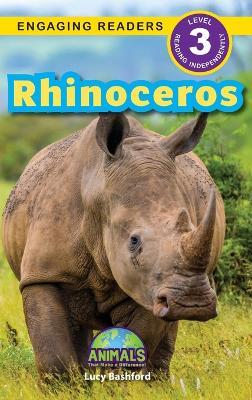 Rhinoceros: Animals That Make a Difference! (Engaging Readers, Level 3) - Lucy Bashford - cover