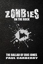 Zombies on the Rock: The Ballad of Erin Jones