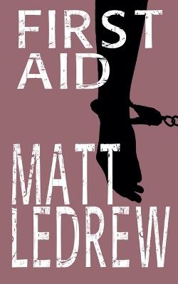 First Aid - Matthew Ledrew - cover