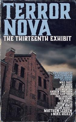 Terror Nova: The Thirteenth Exhibit - Mike Hickey - cover
