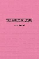 The Words of Jesus - John Macduff - cover