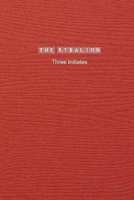 The Kybalion - Three Initiates - cover