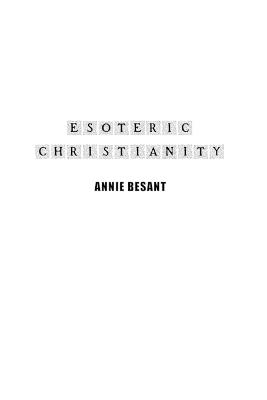 Esoteric Christianity - Annie Besant - cover