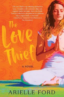 The Love Thief - Arielle Ford - cover