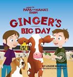 Ginger's Big Day: Ginger's Big Day