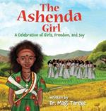 The Ashenda Girl: A Celebration of Girls, Freedom, and Joy