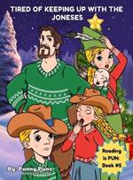 Tired of Keeping up with the Joneses: Reading is PUN: Book #5