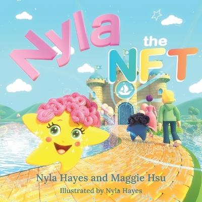 Nyla the NFT - Nyla Hayes,Maggie Hsu - cover