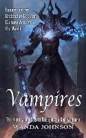 Vampires: The History and Tips to Recognize a Real Vampire (Essays on the Undead in Popular Culture Around the World) - Wanda Johnson - cover