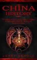 China History: The History of China's Most Famous Landmark (A Captivating Guide to the Ancient History of China) - Jerry Arnold - cover
