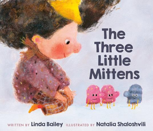 The Three Little Mittens - Linda Bailey,Natalia Shaloshvili - ebook