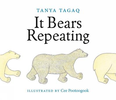 It Bears Repeating - Tanya Tagaq,Cee Pootoogook - cover