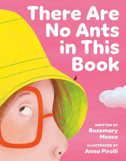 There Are No Ants in This Book - Rosemary Mosco,Anna Pirolli - ebook