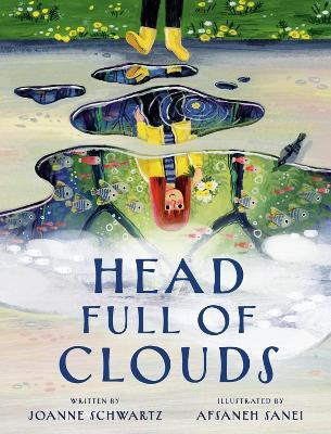Head Full of Clouds - Joanne Schwartz,Afsaneh Sanei - cover