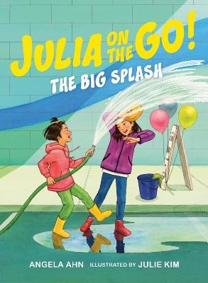 The Big Splash - Angela Ahn,Julie Kim - cover