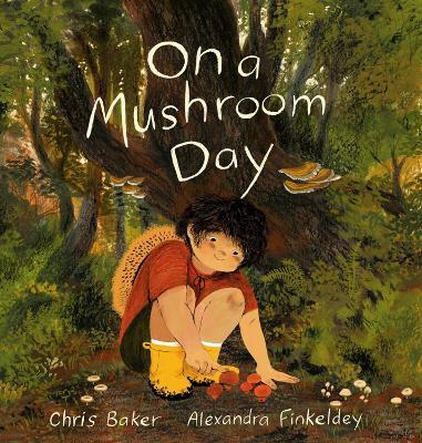 On a Mushroom Day - Chris Baker,Alexandra Finkeldey - cover