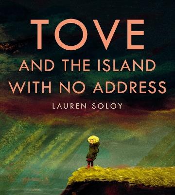 Tove and the Island with No Address - Lauren Soloy - cover