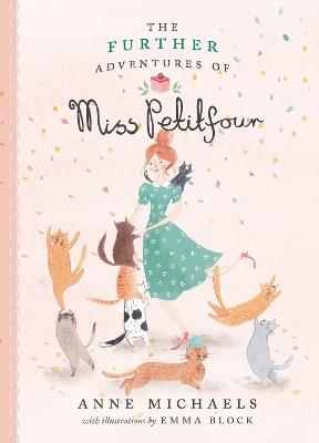 The Further Adventures Of Miss Petitfour - Anne Michaels,Emma Block - cover