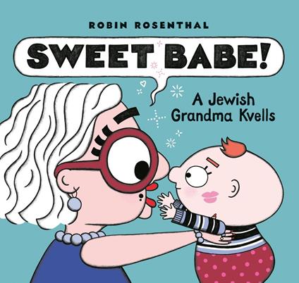 Sweet Babe! - Robin Rosenthal - ebook