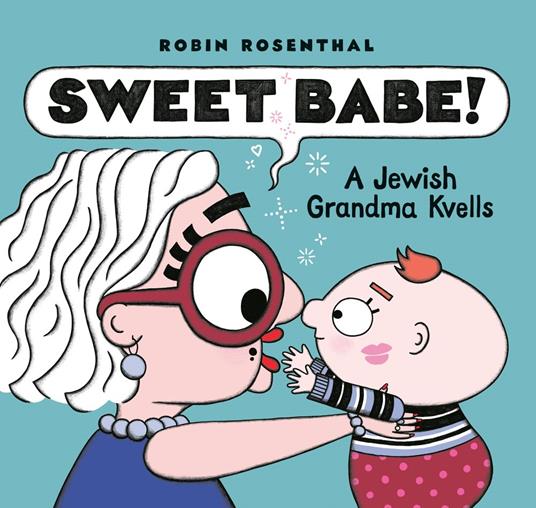 Sweet Babe! - Robin Rosenthal - ebook