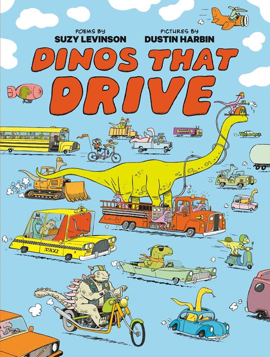 Dinos That Drive - Suzy Levinson,Dustin Harbin - ebook