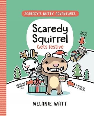 Scaredy Squirrel Gets Festive - Melanie Watt - cover