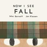 Now I See Fall