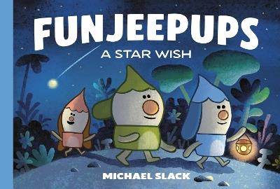 Funjeepups: A Star Wish - Michael Slack - cover