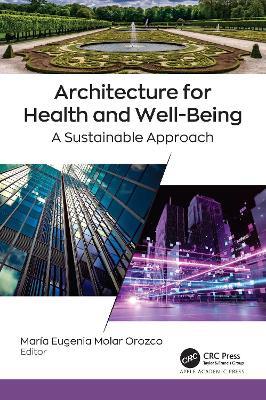Architecture for Health and Well-Being: A Sustainable Approach - cover