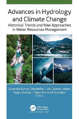 Advances in Hydrology and Climate Change: Historical Trends and New Approaches in Water Resources Management - cover