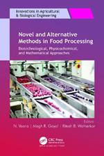 Novel and Alternative Methods in Food Processing: Biotechnological, Physicochemical, and Mathematical Approaches