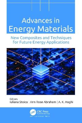 Advances in Energy Materials: New Composites and Techniques for Future Energy Applications - cover