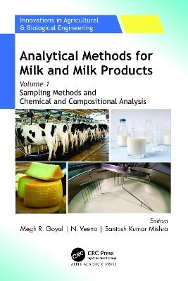 Analytical Methods for Milk and Milk Products: Volume 1: Sampling Methods and Chemical and Compositional Analysis - cover