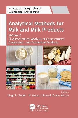 Analytical Methods for Milk and Milk Products: Volume 2: Physicochemical Analysis of Concentrated, Coagulated and Fermented Products - cover
